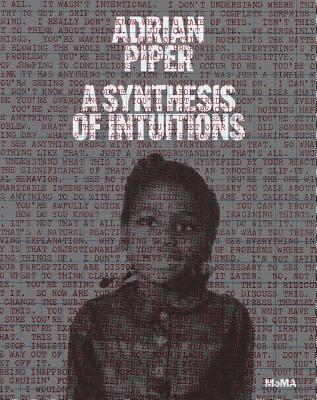 Adrian Piper: A Synthesis of Intuitions 1