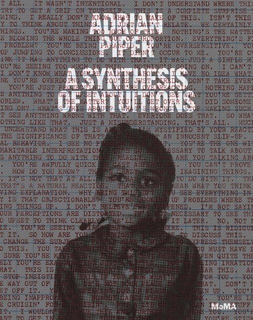 Christophe Cherix, Cornelia Butler, David Platzker - Adrian Piper: A Synthesis of Intuitions, Inbunden