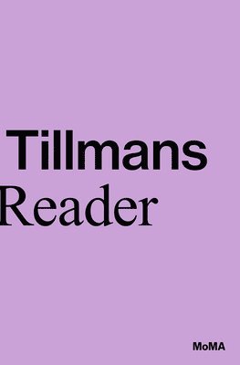 Wolfgang Tillmans: A Reader 1