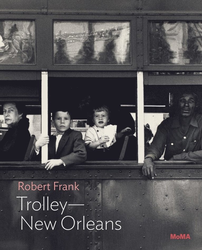 Robert Frank: TrolleyNew Orleans 1