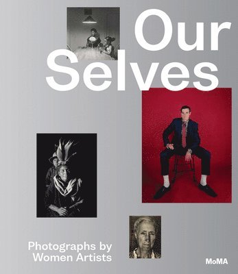 Our Selves: Photographs by Women Artists 1