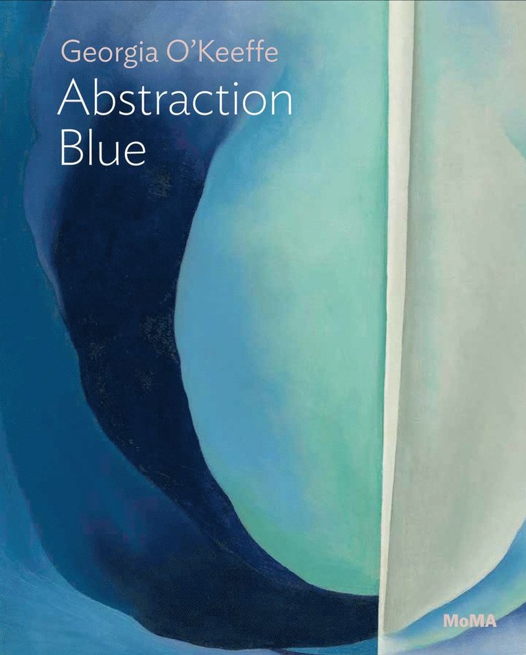 Georgia OKeeffe: Abstraction Blue 1