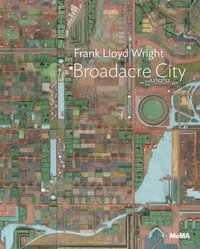 bokomslag Frank Lloyd Wright: Broadacre City Project