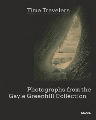 Time Travelers: Photographs from the Gayle Greenhill Collection 1