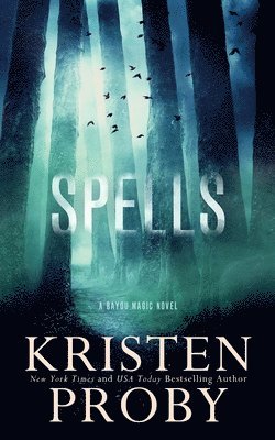 Kristen Proby - Spells, Häftad