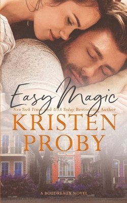 Kristen Proby - Easy Magic: A Boudreaux Novel, Häftad