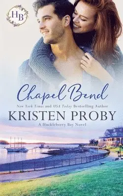 Kristen Proby - Chapel Bend, Häftad. Tillgänglighet: Lägg i varukorg