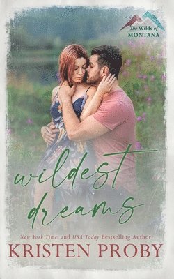 Kristen Proby - Wildest Dreams, Häftad