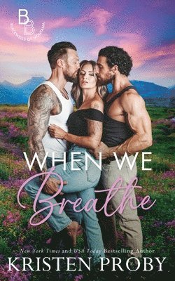 Kristen Proby - When We Breathe, Häftad
