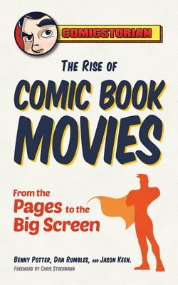 bokomslag The Rise of Comic Book Movies