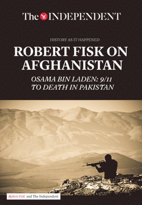 Robert Fisk - Fisk, R: Robert Fisk on Afghanistan, Häftad