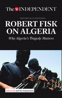 bokomslag Robert Fisk on Algeria