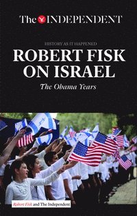 bokomslag Robert Fisk on Israel