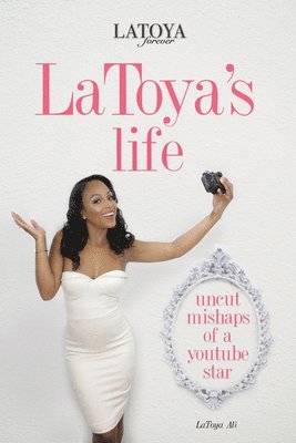 bokomslag LaToya's Life