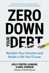bokomslag Zero Down Your Debt