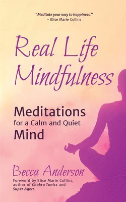 bokomslag Real Life Mindfulness