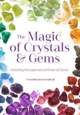 bokomslag The Magic of Crystals and Gems