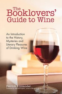 bokomslag The Booklovers' Guide To Wine