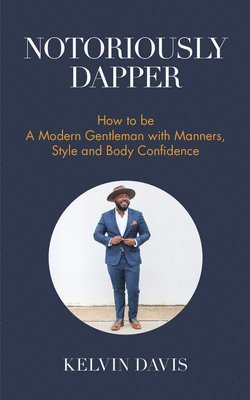 Notoriously Dapper 1