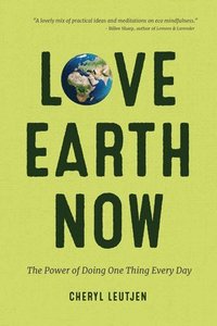 bokomslag Love Earth Now