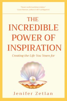 The Incredible Power of Inspiration 1