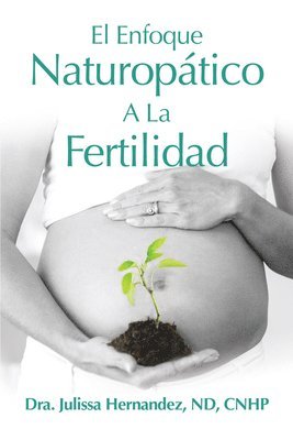 El Enfoque Naturoptica A La Fertilidad 1