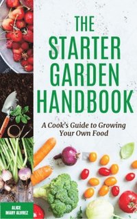 bokomslag The Starter Garden Handbook