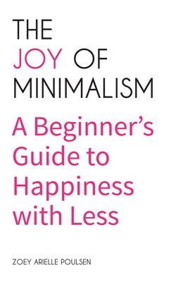 The Joy of Minimalism 1
