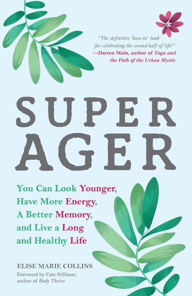 Elise Marie Collins - Super Ager, Häftad