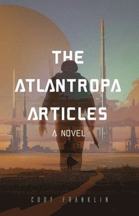 bokomslag The Atlantropa Articles