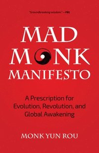 bokomslag The Mad Monk Manifesto