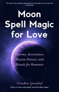 bokomslag Moon Spell Magic For Love