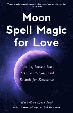 bokomslag Moon Spell Magic For Love