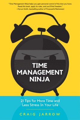 Craig Jarrow - Time Management Ninja, Häftad