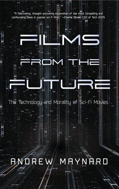 Andrew Maynard - Films from the Future, Inbunden