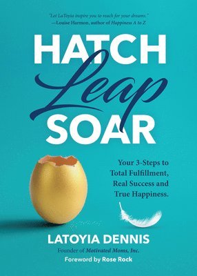 Hatch, Leap, Soar 1