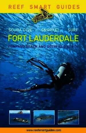 Reef Smart Guides Florida: Fort Lauderdale, Pompano Beach and Deerfield Beach