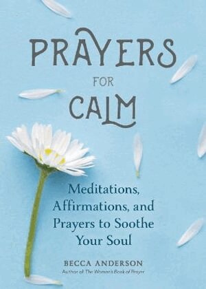 Becca Anderson - Prayers for Calm, Häftad