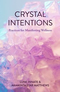 bokomslag Crystal Intentions