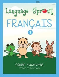 bokomslag Language Sprout French Workbook: Level One