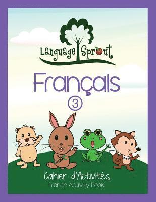 bokomslag Language Sprout French Workbook: Level Three