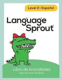 bokomslag Language Sprout Spanish Workbook