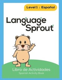 bokomslag Language Sprout Spanish Workbook