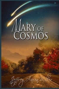 bokomslag Mary of Cosmos
