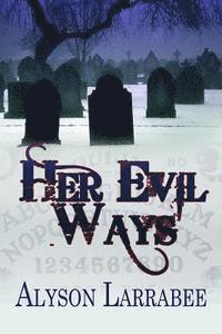 bokomslag Her Evil Ways