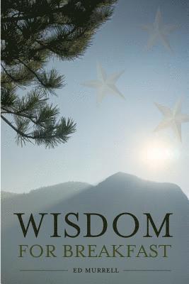 Ed Murrell - Wisdom for Breakfast, Häftad
