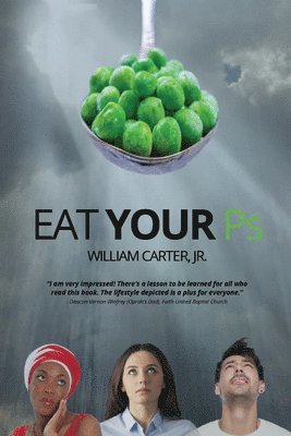 William Carter - Eat Your Ps, Häftad