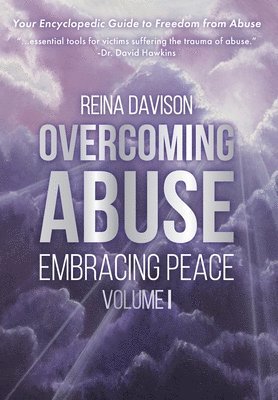 bokomslag Overcoming Abuse Embracing Peace Vol I