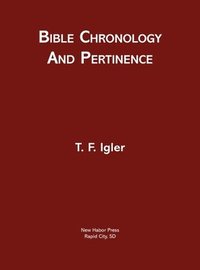 bokomslag Bible Chronology and Pertinence