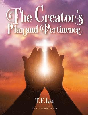 The Creator's Plan and Pertinence 1